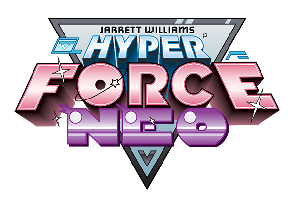 Hyper Force Neo Creator Commentary from Jarrett Williams