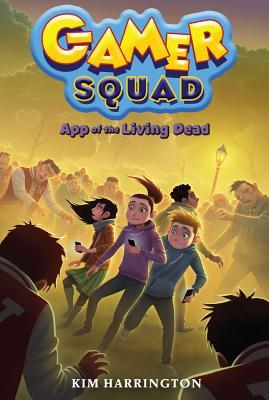 YAYBOOKS! October 2017 Roundup - Gamer Squad: App of the Living Dead