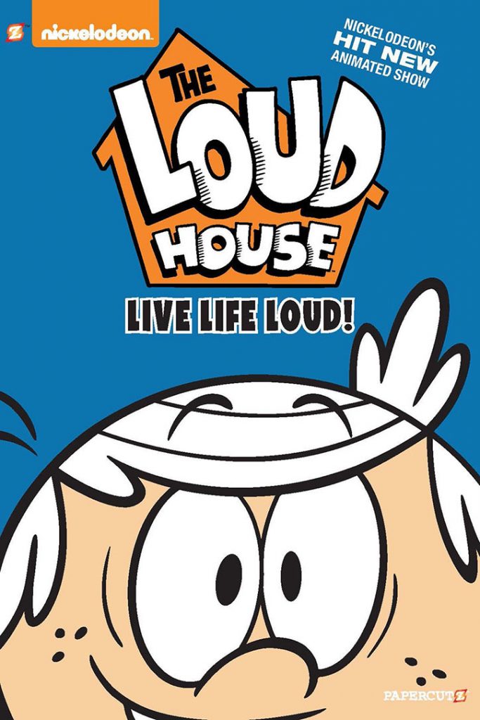 YAYBOOKS! March 2018 Roundup - The Loud house: Live Life Loud!