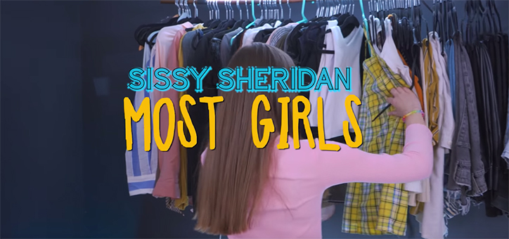Sissy Sheridan Opens Up About her Most Girls Music Video