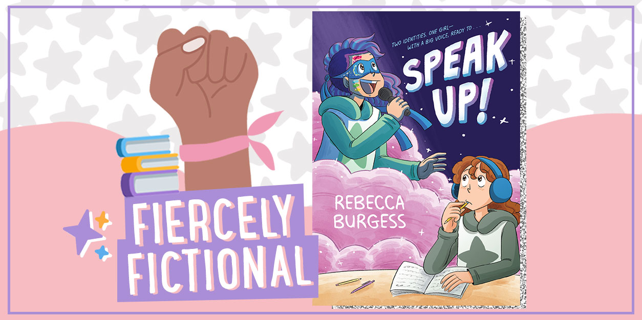 FIERCELY FICTIONAL: Speak Up!