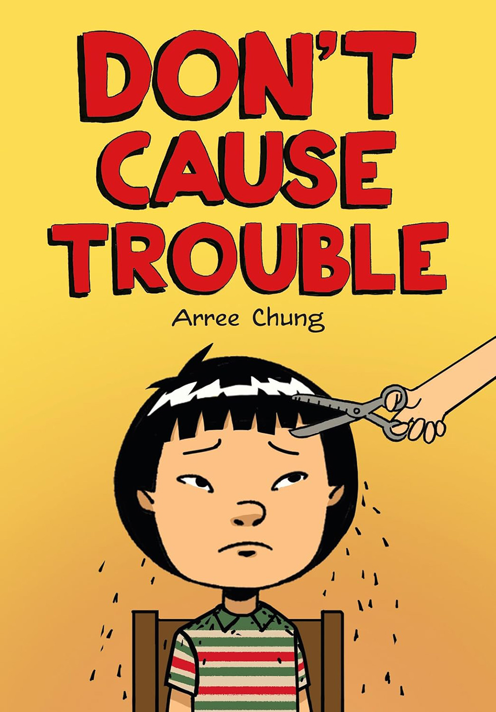Book cover for Don't Cause Trouble by Aaree Chung